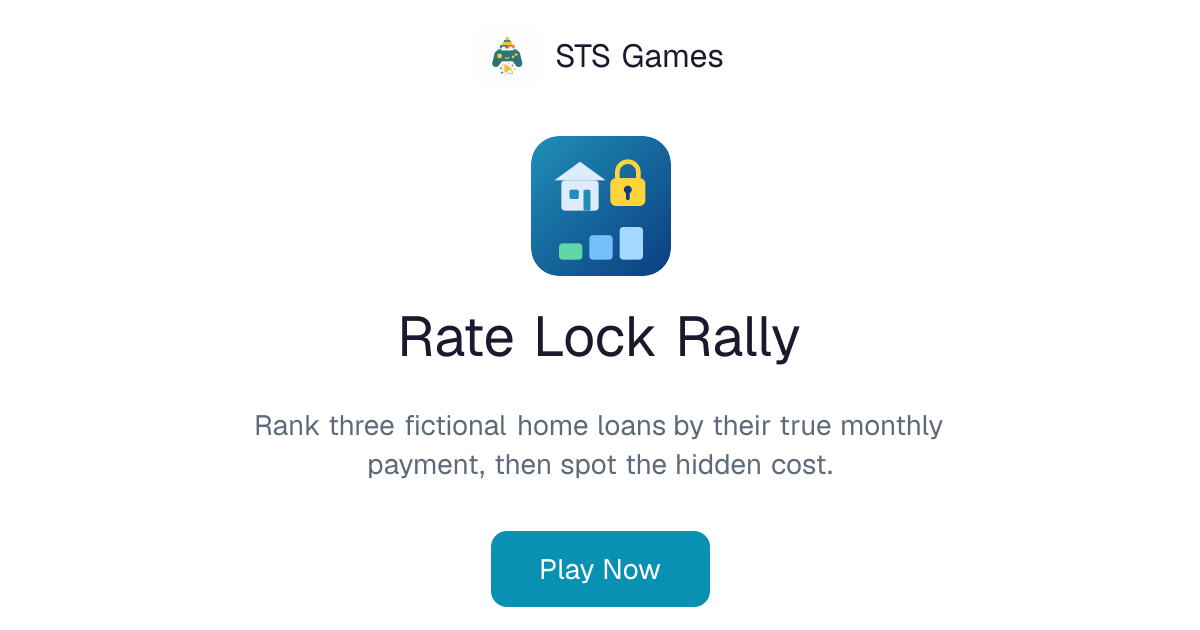 Rate Lock Rally: Mortgage Payment Ranking Puzzle (Free) – STS Games